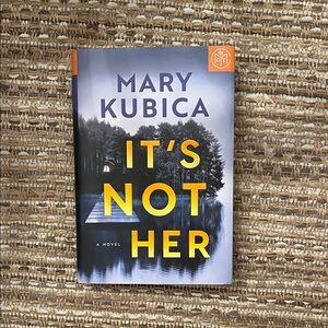 Mary Kubica 'It's Not Her' Hardcover Book